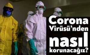 Sağlık Bakanlığı Corona virüsünden korunma yollarını anlattı!
