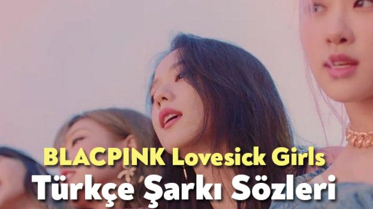 Lovesick girls перевод песни