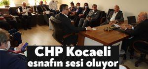 CHP Kocaeli esnafın sesi oluyor
