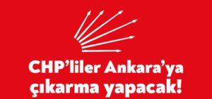Kocaeli Haber- CHP’liler Ankara’ya çıkarma yapacak!