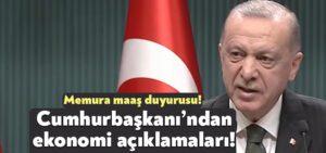 Cumhurbaşkanı Erdoğan dövizden memur zammına kadar her şeyi konuştu