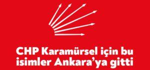 CHP Karamürsel için bu isimler Ankara’ya gitti