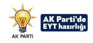AK Parti’de EYT hazırlığı: Tüm imkanlar zorlanacak