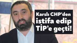 İbrahim Karslı CHP’den istifa edip Türkiye İşçi Partisi’ne geçti