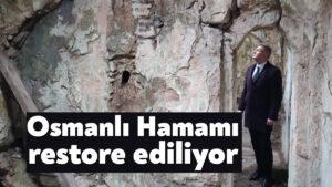 Gölcük’teki Osmanlı Hamamı restore ediliyor