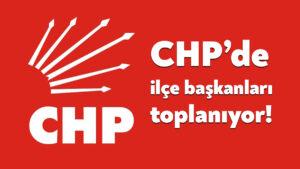 CHP Kocaeli’de ilçe başkanları toplanıyor