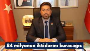 CHP Kocaeli İl Başkanı Bülent Sarı: “84 milyonun iktidarını kuracağız”