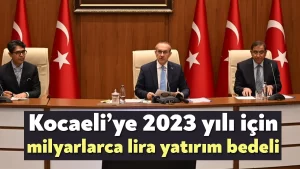 Kocaeli Valisi Yavuz 2023 yılının yatırım bedelini açıkladı!