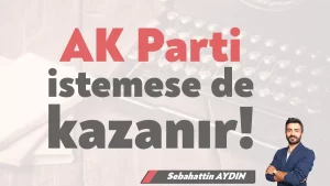 AK Parti istemese de kazanır!