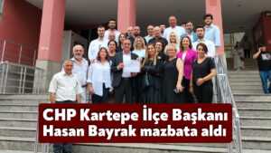 CHP Kartepe İlçe Başkanı Hasan Bayrak mazbatasını aldı