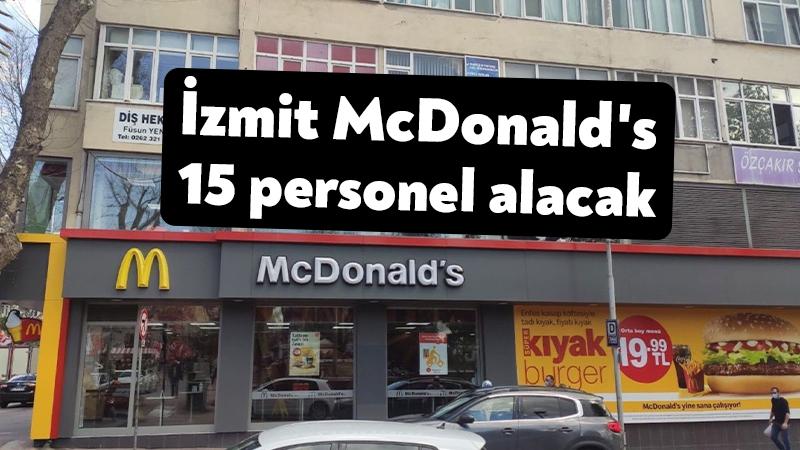 İzmit McDonald’s 15 personel alacak