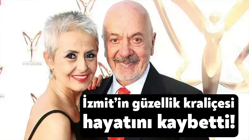 İzmit’in güzellik kraliçesi Asuman Tuğberk hayatını kaybetti!